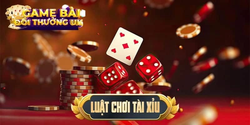 Dạy đánh tài xỉu đúng luật