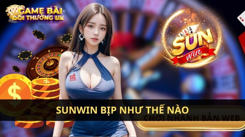 Sunwin bịp như thế nào