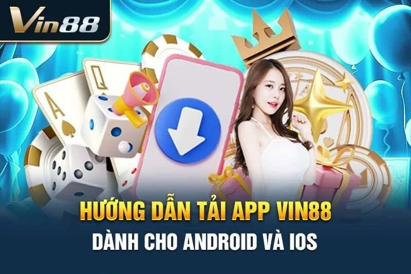 Thao tác tải app Vin88 về điện thoại